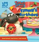 Timmy Time: Timmy&#39;s Birthday (10 Minute Tales) by Viner, Andrew 1405257393