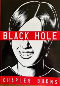 BLACK HOLE: A GRAPHIC NOVEL  ~ CHARLES BURNS ~SEMI-HARDCOVER ~ NEW - Picture 1 of 2