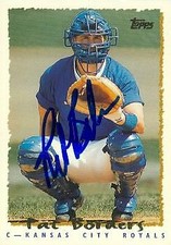 Pat Borders autographed Baseball Card Kansas City Royals 1995 Topps Traded #151T