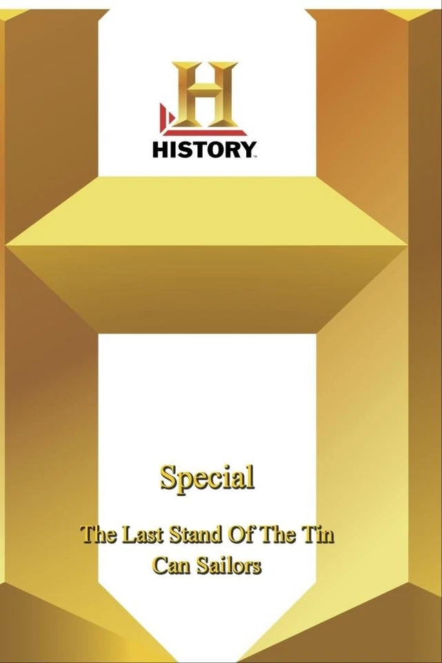 History - Special : The Last Stand Of The Tin Can Sailors (DVD) (US IMPORT) - Image 1 of 1