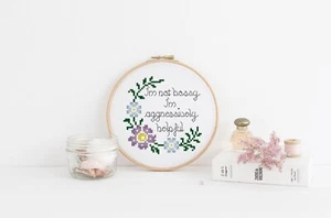I'm not bossy I'm aggressively helpful Quote Subversive Cross Stitch Pattern - Picture 1 of 3