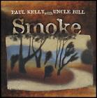 PAUL KELLY with UNCLE BILL - SMOKE CD ~ AUSTRALIAN FOLK ROCK *NEW*