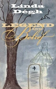 Legend and Belief: Dialectics of a Folklore Genre - HardBack Linda Degh 2001 - Picture 1 of 1