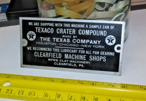 CLEARFIELD, MACHINE CO, PA, TEXACO Machinery Name Plate Emblem Sign TAG,ALUMINUM - Picture 1 of 2
