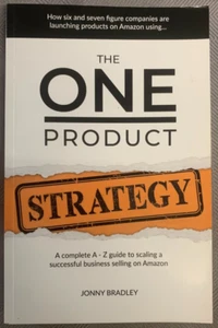 The One Product Strategy: Cómo vender en Amazon por Jonny Bradley - ¡Envío GRATIS! - Imagen 1 de 2