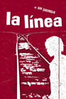 La Linea : A Novel Paperback Ann Jaramillo