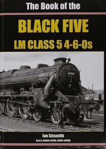 The Book of the Black Fives LM Class 5 4-6-0s: Part 5: Part 5 : 44658-44799, 449 - Imagen 1 de 1