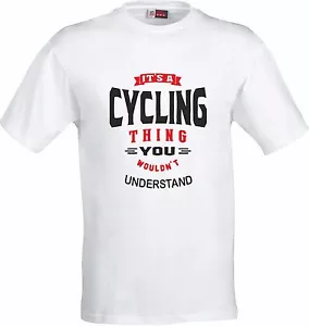 Lustiges vollfarbiges Sublimations-T-SHIRT IT'S A CYCLING THING YOU WOULDN'T UNDERSTAND - Bild 1 von 1