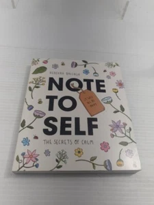 Note to Self: The Secrets of Calm Self Help Book Stress Anxiety - Picture 1 of 9