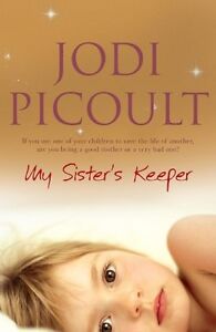 My Sister's Keeper By Jodi Picoult. 9780340835463