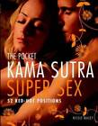 The Pocket Kama Sutra Super Sex : 52 positions rouges chaudes - livre de poche - BON