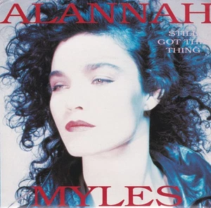 Alannah Myles – Still Got This Thing - 7" single - Bild 1 von 4