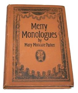 Antique Book Merry Monologues by Mary Moncure Parker 1916 CT6 - Picture 1 of 7