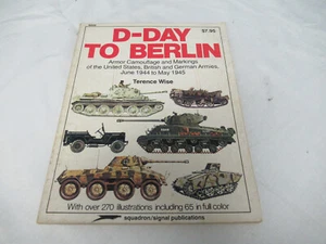 Squadron/Signal 6026 D-Day to Berlin by Terence Wise 0897470877 (I) - Picture 1 of 4