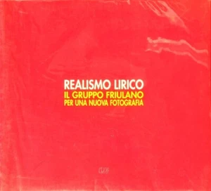 REALISMO LIRICO - A CURA DI ITALO ZANNIER - CRAF - 2002 - Foto 1 di 1