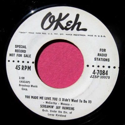 SCREAMIN' JAY HAWKINS - You Made Me Love You - clean Promo 45 rpm - Okeh 7084 - Image 1 of 2