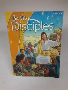 Be My Disciples School Edition Gr 4 Workbook - Unused - Picture 1 of 2