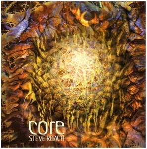 STEVE ROACH Core CD Ambient/Electronic – AUTOGRAPHED by Steve Roach  - Picture 1 of 2