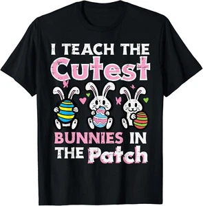 I Teach Cutest Bunnies Patch Easter Rabbit Teacher Women Gift Unisex T-Shirt - Picture 1 of 3