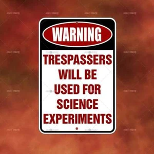 TRESPASSERS USED FOR SCIENCE sign Metal Home room wall art gift decor funny B285 - Picture 1 of 1