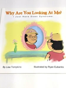 Why Are You Looking at Me? : I Just Have Down Syndrome., Paperback by Tompkin... - Foto 1 di 5