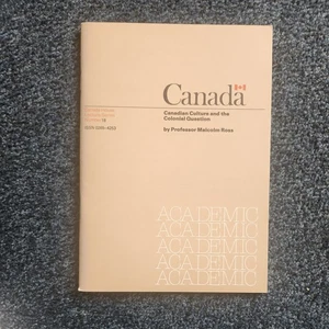 Canadian Culture and the Colonial Question by Professor Malcolm Ross Pamphlet  - Picture 1 of 2