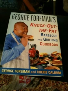 Knock-Out-the-Fat Barbecue and Grilling Cookbook by George Foreman - Picture 1 of 4