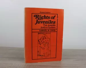 The Right Of Juveniles, The Juvenile Justice System By Samuel M. Davis 1983 - Imagen 1 de 7