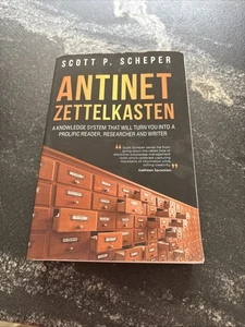 Antinet Zettelkasten, Knowledge System That Will Turn... by Scott P. Scheper PB - Picture 1 of 4