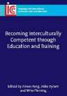 Becoming Interculturally Competent Through Education And Training By Anwei Feng