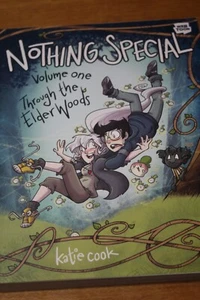Nothing Special Volume One - Through the Elder Woods by Katie Cook - Picture 1 of 1