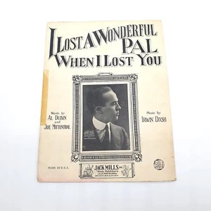 Vintage Sheet Music 1924 I Lost A Wonderful Pal When I Lost You Piano Vocal - Picture 1 of 5