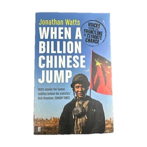 When a Billion Chinese Jump: Voices from the Frontline of Climate Change - Bild 1 von 5