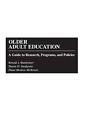 Older Adult Education: A Guide To Research, Programs, And Policies By Diane Mosk