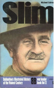 BALLANTINE WILLIAM SLIM BRITISH FIELD MARSHALL BURMA ARAKANS CHINDITS IMPHAL - Picture 1 of 1