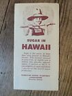SUGAR IN HAWAII 1950S PAMPHLET H.S.P.A.