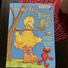 Bright and Early Ser.: It&#39;s Not Easy Being Big! by Stephanie St. Pierre and...