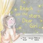 Reach For The Stars, Dear Girl, Grant, Fran