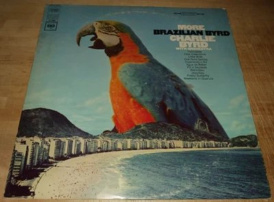 CHARLIE BYRD "MORE BRAZILIAN BYRD" CS 9492 1970's REPRESS. NM/VG+ !!!!! - Image 1 of 4