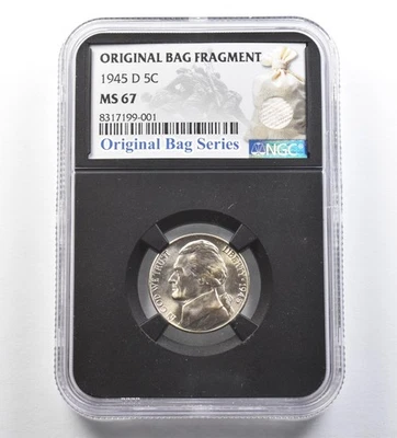1945-D Jefferson Nickel Original Bag Fragment MS67 NGC *7132 - Image 1 of 3
