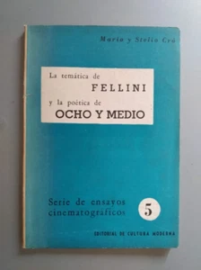 Mario y Stelio Cro - La tematica de Fellini y la poetica de Ocho y medio - Picture 1 of 2