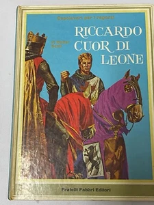 Capolavori per i Ragazzi - RICCARDO CUOR DI LEONE - di Walter Scott - ed.Fratell - Foto 1 di 3
