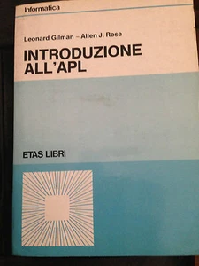 1986 GILMAN e ROSE - INTRODUZIONE ALL'APL - 1 EDIZIONE - Picture 1 of 1