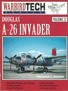 WARBIRD TECH 22 DOUGLAS A-26 INVADER WW2 KOREA VIETNAM USAF BG CIA BAY OF PIGS - Picture 1 of 4