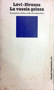 (Antropologia) C. Lévi-Strauss - LA VASAIA GELOSA - I EDIZIONE - Einaudi 1987 - Imagen 1 de 1