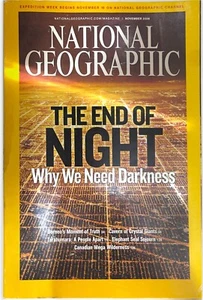 National Geographic Magazine - November 2008 The End Of Night Why We Need Darkne - Picture 1 of 2