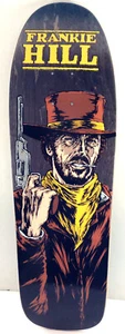 FRANKIE HILL CEASE & DESIST POWELL PERALTA CLINT EASTWOOD COWBOY SKATEBOARD DECK - Picture 1 of 2