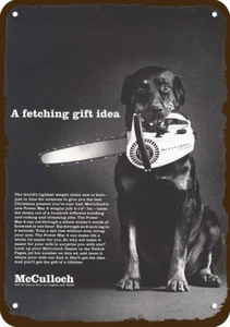 1968 ROTTWEILER Dog & McCULLOCH CHAIN SAW VntLook DECORATIVE REPLICA METAL SIGN - Picture 1 of 1