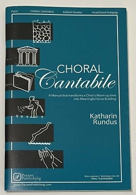 Choral Cantabile: A Manual For Choir's Warm Up Time Paperback 2017 Hal Leonard - Image 1 of 4