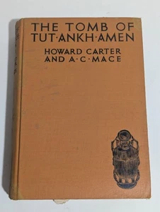 Le tombeau de Toutankhamon | Howard Carter & AC Mace | 1923 | 1ère édition King Toutankhamon - Photo 1/21